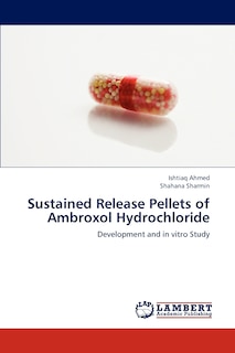 Couverture_Sustained Release Pellets of Ambroxol Hydrochloride