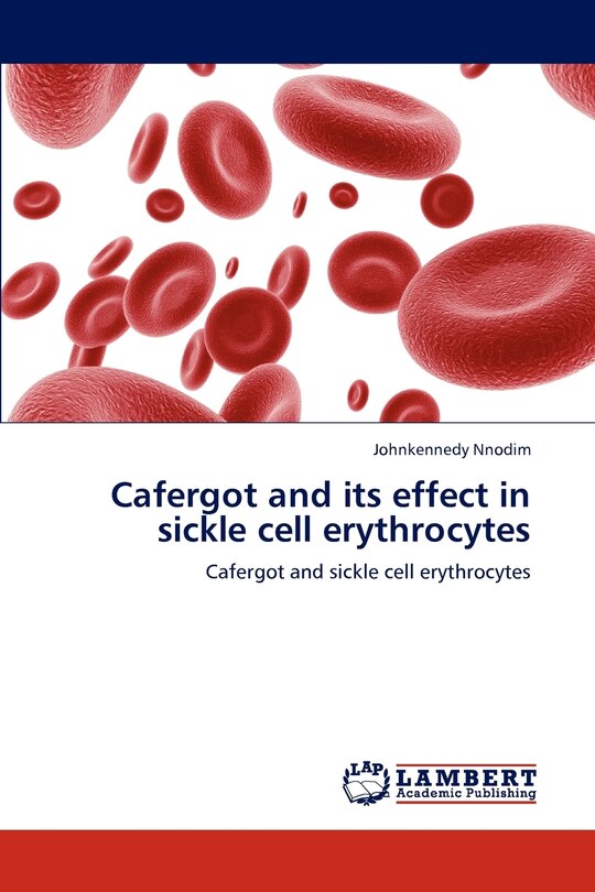 Front cover_Cafergot and Its Effect in Sickle Cell Erythrocytes