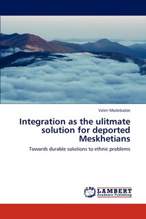 Couverture_Integration as the Ulitmate Solution for Deported Meskhetians
