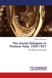 Couverture_The Jewish Refugees in Postwar Italy, 1945-1951