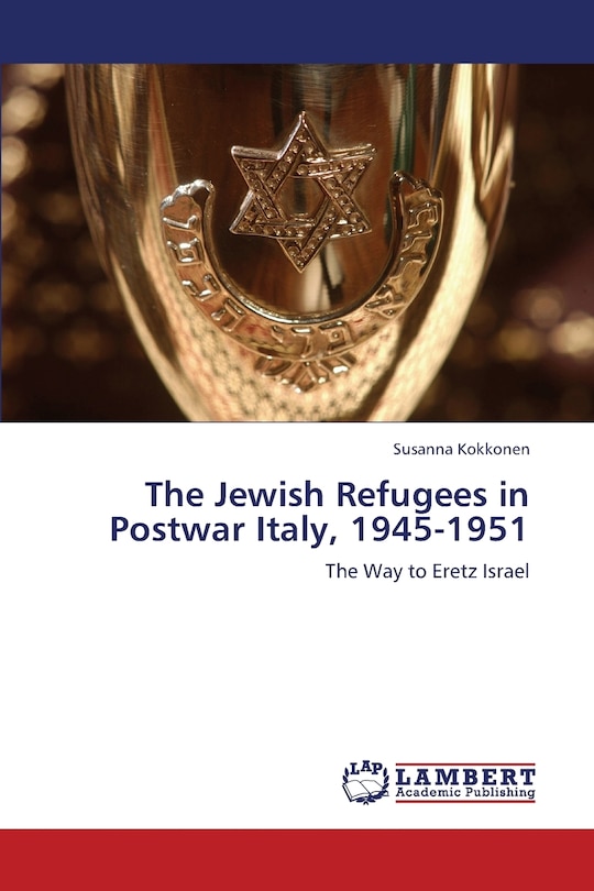 Couverture_The Jewish Refugees in Postwar Italy, 1945-1951