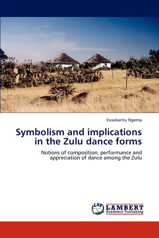 Front cover_Symbolism and implications in the Zulu dance forms