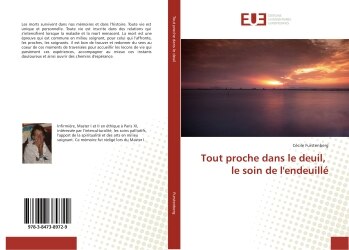 Tout proche dans le deuil, le soin de l'endeuille