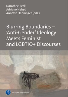 Couverture_Blurring Boundaries – ‘Anti-Gender’ Ideology Meets Feminist and LGBTIQ+ Discourses