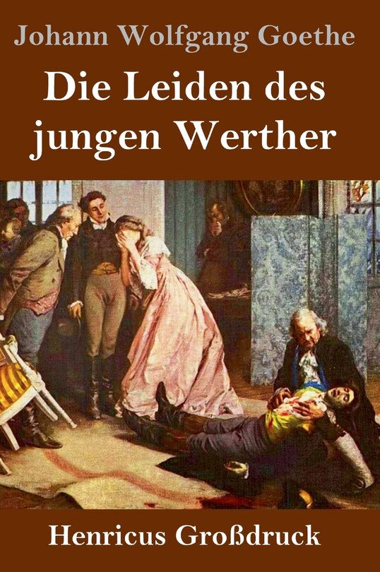Die Leiden Des Jungen Werther Eigene Meinung Die Leiden des jungen Werther (Großdruck) | Indigo