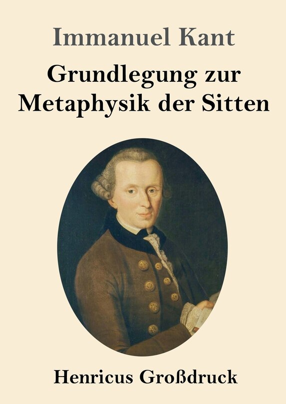 Couverture_Grundlegung zur Metaphysik der Sitten (Großdruck)