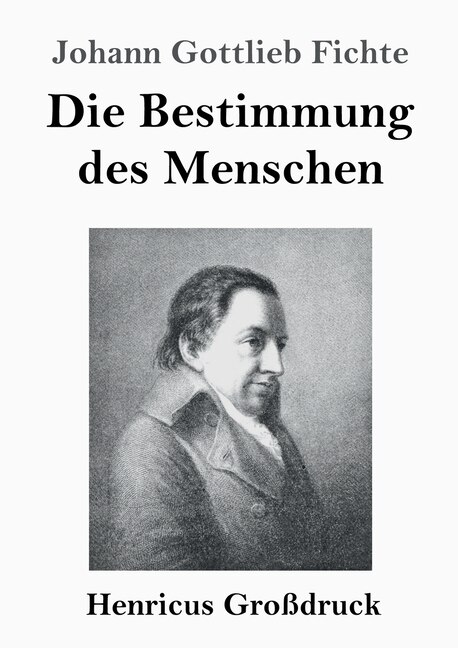 Couverture_Die Bestimmung des Menschen (Großdruck)