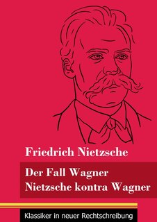 Front cover_Der Fall Wagner / Nietzsche kontra Wagner