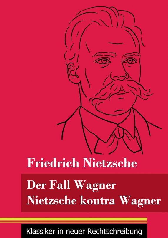 Front cover_Der Fall Wagner / Nietzsche kontra Wagner