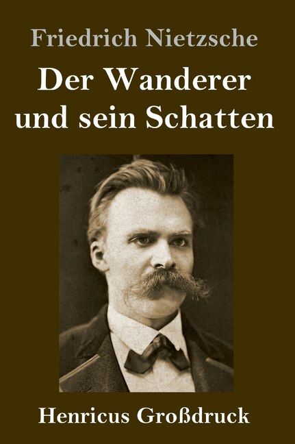 Front cover_Der Wanderer und sein Schatten (Gro&szlig;druck)