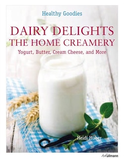 Dairy Delights: The Home Creamery