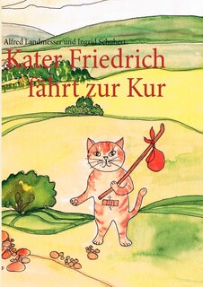 Front cover_Kater Friedrich fährt zur Kur