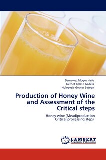 Front cover_Production of Honey Wine and Assessment of the Critical steps
