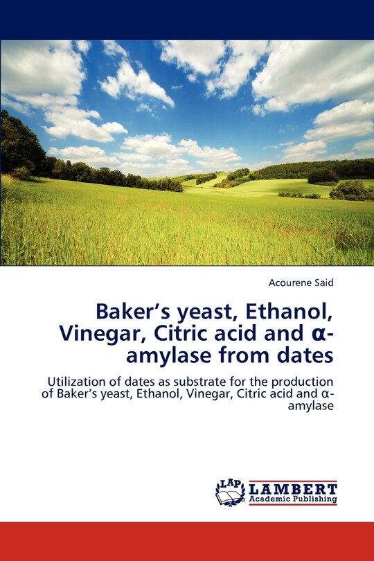 Couverture_Baker's Yeast, Ethanol, Vinegar, Citric Acid and -Amylase from Dates