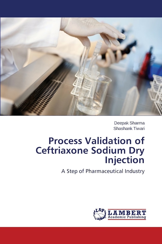 Front cover_Process Validation of Ceftriaxone Sodium Dry Injection