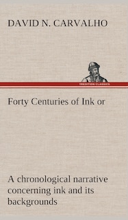 Forty Centuries Of Ink