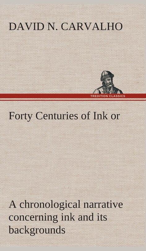 Forty Centuries Of Ink