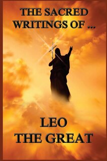 Front cover_The Sacred Writings of Leo the Great
