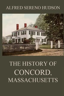 Front cover_The History of Concord, Massachusetts