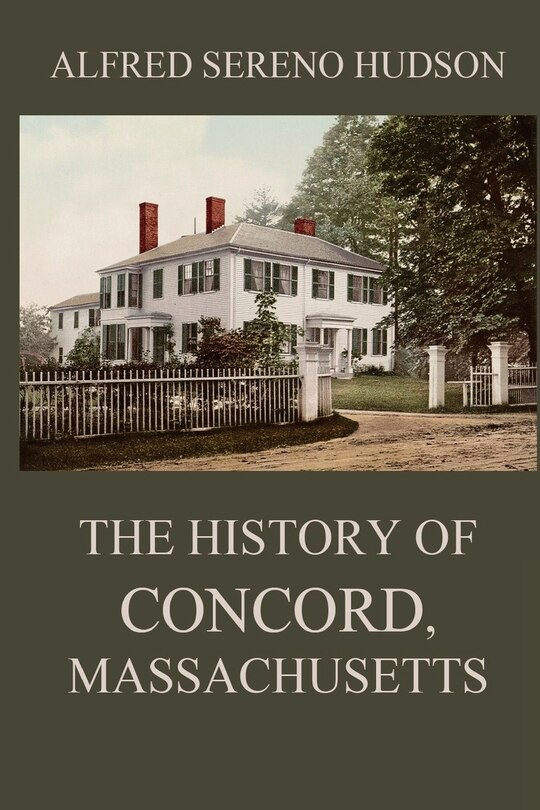 Front cover_The History of Concord, Massachusetts