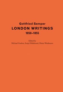 Front cover_Gottfried Semper. London Writings 1850–1855