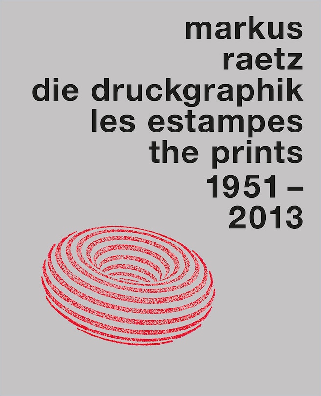 Front cover_Markus Raetz. The Prints