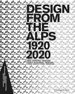 Front cover_Design from the Alps, 1920–2020