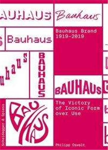 Front cover_The Bauhaus Brand 1919–2019