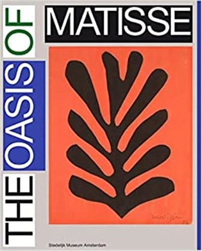 Front cover_Henri Matisse: The Oasis of Matisse