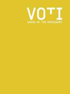 VOTI: Union of the Imaginary: A Forum for Curators de Susan Hapgood