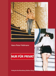 Front cover_Hans-Peter Feldmann: Nur f�r Privat