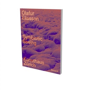 Couverture_Olafur Eliasson. Symbiotic Seeing