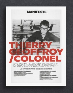 Thierry Geoffroy / Colonel: A Propulsive Retrospective: Cat. Villa Stuck Munich
