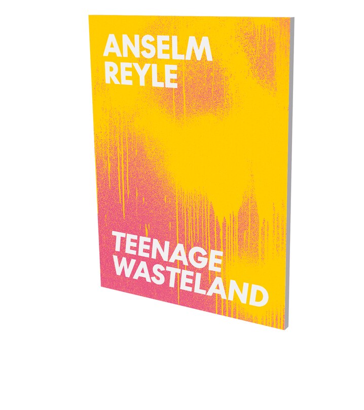 Anselm Reyle: Teenage Wasteland: Cat. Kunstverein Heilbronn / Kunsthalle Vogelmann