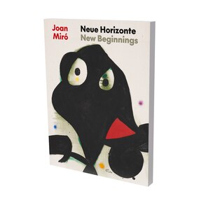 Couverture_Joan Miró: New Beginnings