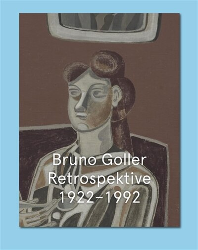 Couverture_Bruno Goller. Retrospective 1922–1992