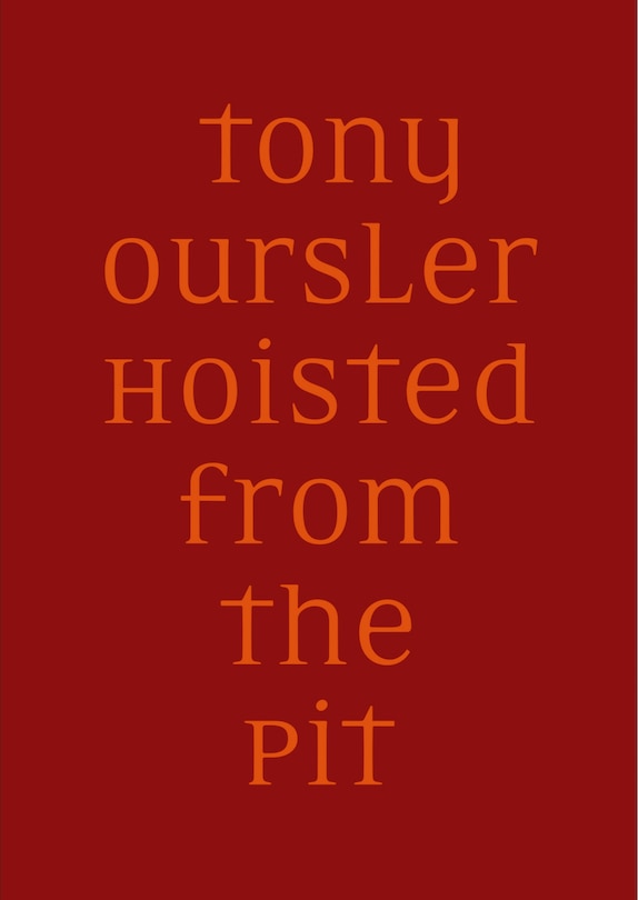 Front cover_Tony Oursler. Hoisted from the Pit
