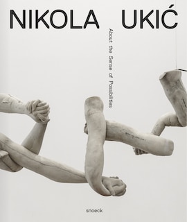 Couverture_Nikola Ukic. About the Senses of Possibilities