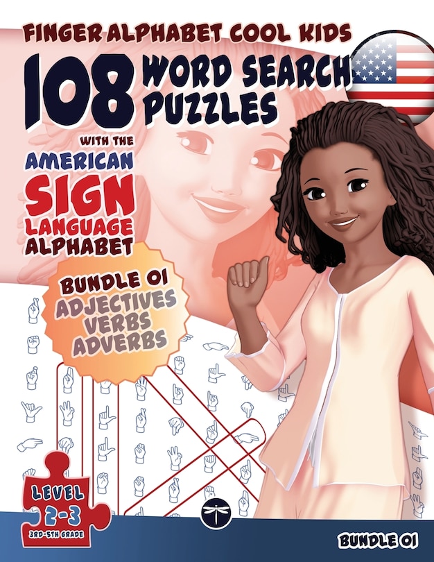 108 Word Search Puzzles with The American Sign Language Alphabet: Cool Kids Bundle 01: Adjectives, Verbs, Adverbs