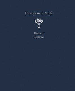 Front cover_Henry Van De Velde. Interior Design And Decorative Arts