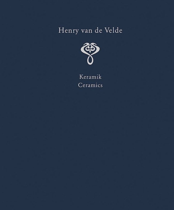 Front cover_Henry Van De Velde. Interior Design And Decorative Arts