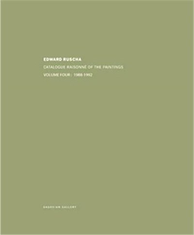 Front cover_Ed Ruscha: Catalogue Raisonn� of the Paintings, Volume Four