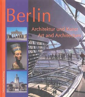 Berlin Art And Architecture: Architektur Und Kunst