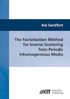 Couverture_The factorization method for inverse scattering from periodic inhomogeneous media