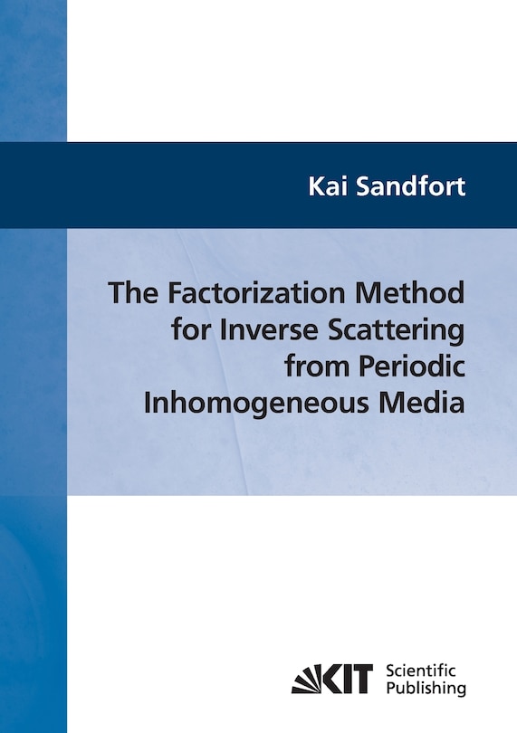 Couverture_The factorization method for inverse scattering from periodic inhomogeneous media