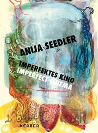 Couverture_Anija Seedler: Imperfect Cinema