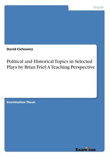 Couverture_Political and Historical Topics in Selected Plays by Brian Friel
