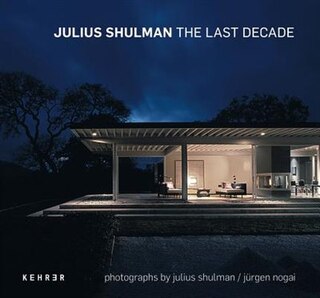 Front cover_Julius Shulman: The Last Decade