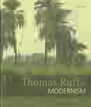 Couverture_Thomas Ruff. Modernism