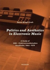 Couverture_Politics And Aesthetics In Electronic Music